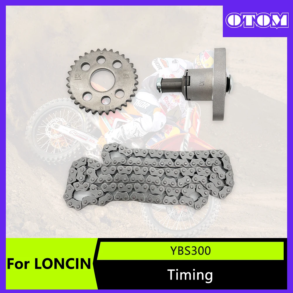 OTOM Motorrad Steuerkette Nockenwelle Kettenrad Steuerkette Spanner Für LONCIN YBS300 Motor Timing Antrieb